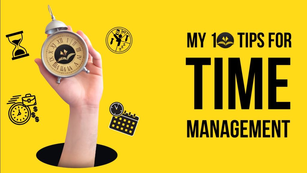 time management,time management tips,10 time management tips,time management skills,time management strategies,how to manage time,how i manage my time,time management techniques,how i manage my time - 10 time management tips,how i manage time,how to manage your time,top 10 time management tips,10 tips for best time management,10 tips for better time management,how i manage my time 10 time management tips,time management for students
